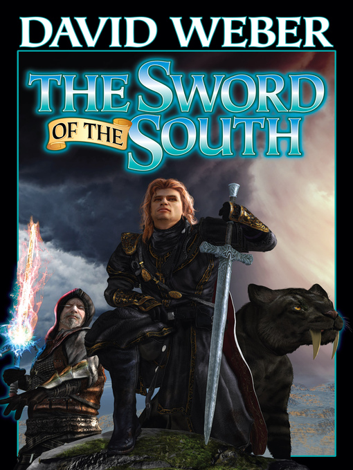 Title details for The Sword of the South by David Weber - Wait list